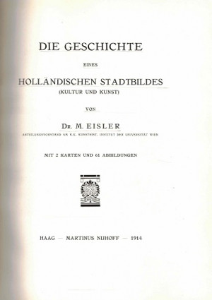 Die Geschichte eines hollandischen Stadtbildes (Kultur und Kunst)