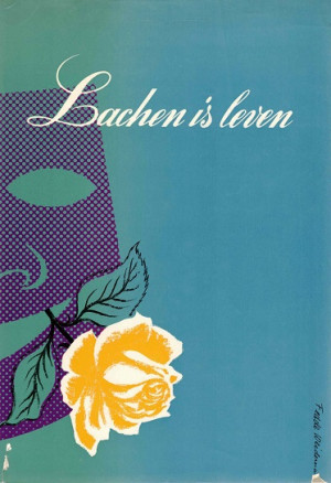 Lachen is leven : een bloemlezing in woord en beeld van Nederlandse humor van 1883 tot 1958
