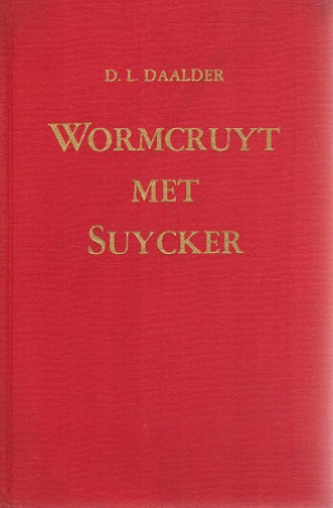 Wormcruyt met suycker. Historisch-critisch overzicht van de Nederlandse kinderliteratuur met illustraties en portretten.