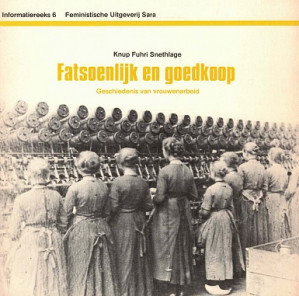 Fatsoenlijk en goedkoop. Geschiedenis van vrouwenarbeid.