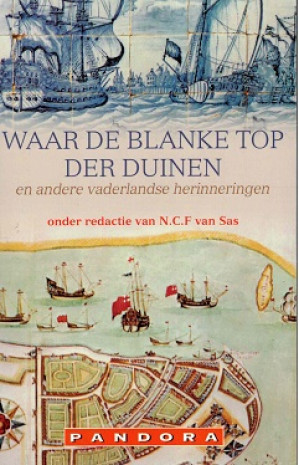 Waar de blanke top der duinen en andere vaderlandse herinneringen