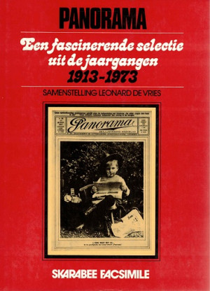 Panorama. Een fascinerende selectie uit de jaargangen 1913-1973.