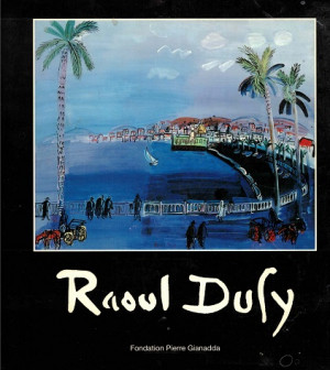 Raoul Dufy. Séries et séries noires