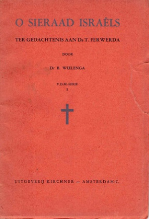 O sieraad Israels. Ter nagedachtenis aan Ds. T. Ferwerda