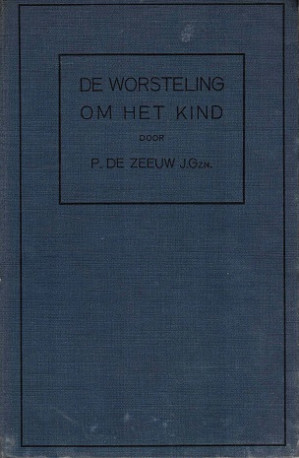De worsteling om het kind. De strijd om de vrije school.