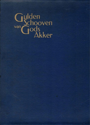 Gulden Schooven van Gods Akker. Gedenkboek Leger des Heils 1887 - 1937