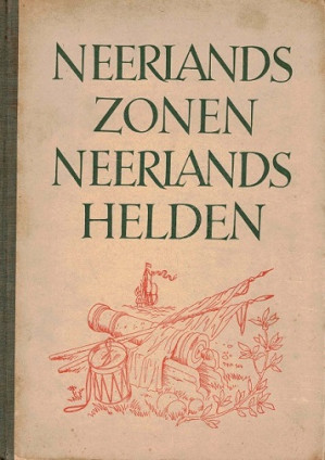 Neerlands zonen Neerlands helden