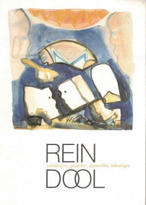 Rein Dool. Schilderijen, gouaches, aquarellen, tekeningen
