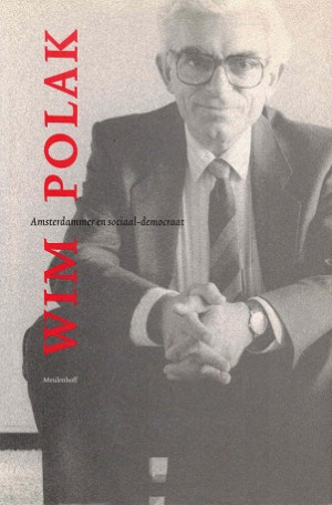 Wim Polak. Amsterdammer en sociaal-democraat
