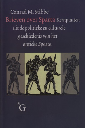 Brieven over Sparta. Kernpunten uit de politieke en culturele geschiedenis van het antieke Sparta.