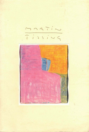 Olieverven. Een keuze 1990-1996 Martin Tissing