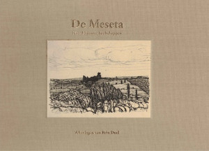 De Meseta. Noord-Spaanse landschappen tekeningen van Rein Dool