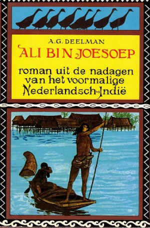 Ali Bin Joesoep. Roman uit de nadagen van het voormalige Nederlandsch-Indië.
