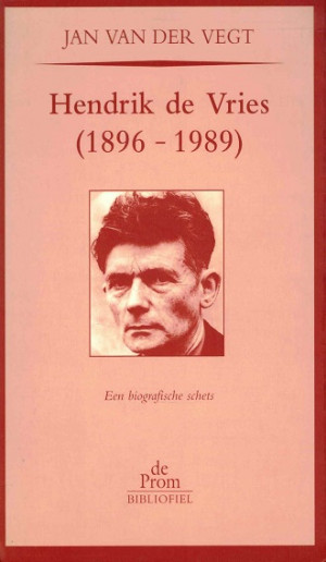 Hendrik de Vries (1896-1989) : een biografische schets