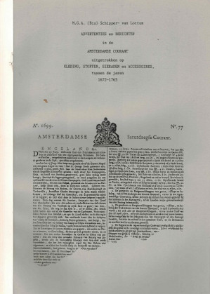 Advertenties en de berichten in de Amsterdamse Courant uitgetrokken op Kleding, Stoffen, Sieraden en Accesoires tussen de jaren 162-1765