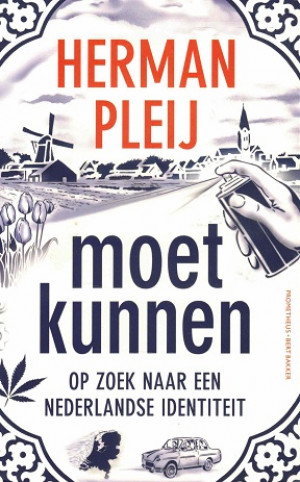 Moet kunnen. Op zoek naar een nederlandse identiteit