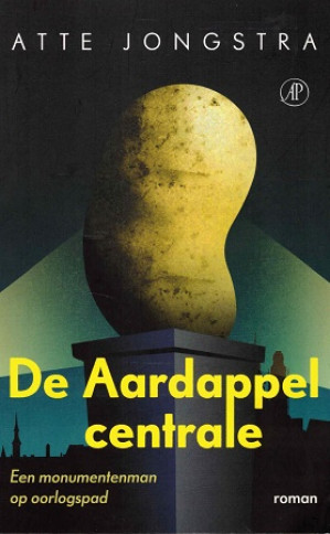 De aardappelcentrale. Een monumentenman op oorlogspad