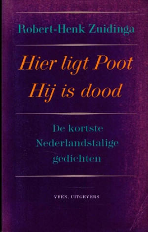 Hier ligt Poot. Hij is dood. De kortste Nederlandstalige gedichten