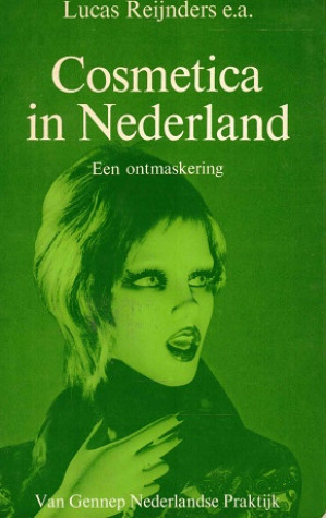Cosmetica in Nederland. Een ontmaskering