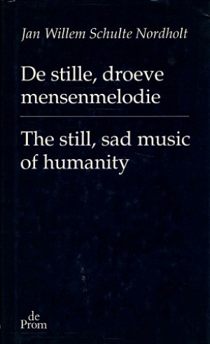 De stille, droeve mensenmelodie - The still, sad music of humanity