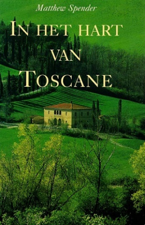 In het hart van Toscane