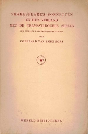 Shakespeare's sonnetten en hun verband met de travesti-double spelen. Een medisch-psychologische studie