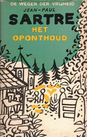 De wegen der vrijheid. II Het oponthoud