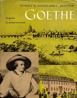 Goethe. Biografie in woord en beeld