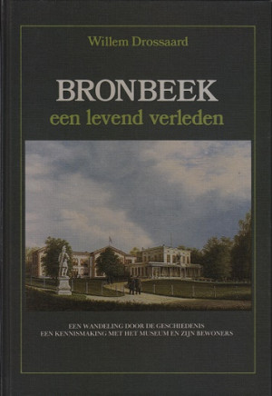 Bronbeek. Een levend verleden.