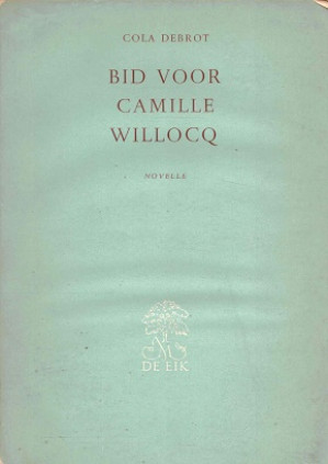 Bid voor Camille Willocq. Novelle.