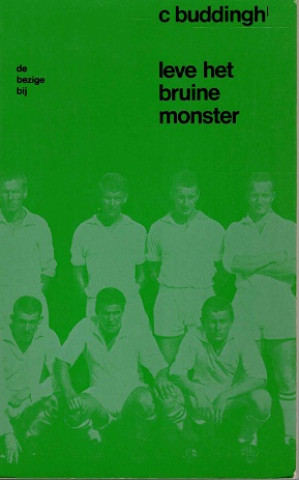Leve het bruine monster.