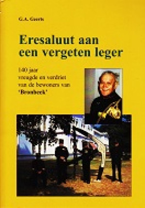 Eresaluut aan een vergeten leger.  140 jaar vreugde en verdriet van de bewoners van 'Bronbeek'.