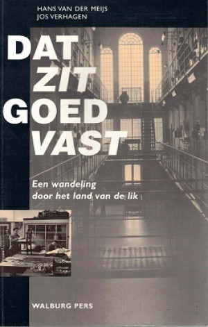 Dat zit goed vast. Een wandeling door het land van de lik