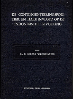 De contingenteeringspolitiek en hare invloed op de Indonesische bevolking.