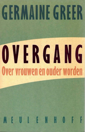 Overgang. Over vrouwen en ouder worden