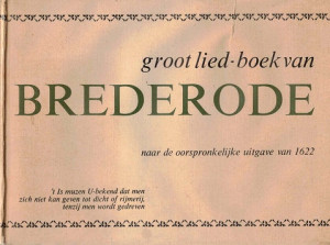 Groot Lied-boek van G.A. Brederode. (naar de oorspronkelijke uitgave van 1622