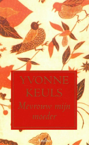 Mevrouw mijn moeder.
