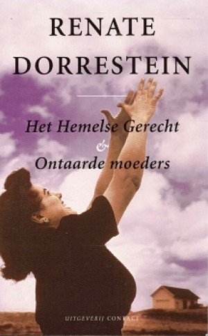 Het hemelse gerecht & Ontaarde moeders