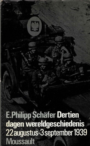Dertien dagen wereldgeschiedenis 22 augustus-3 september 1939.