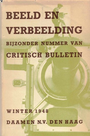 Beeld en verbeelding. Bijzonder nummer van Critisch bulletin winter 1948.