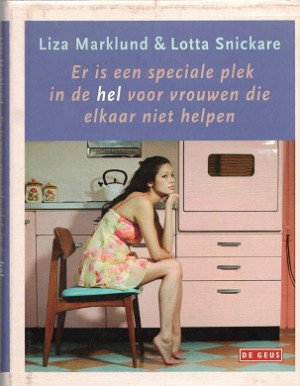 Er is een speciale plek in de hel voor vrouwen die elkaar niet helpen
