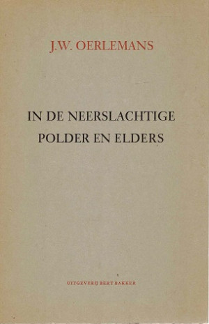 In de neerslachtige polder en elders.