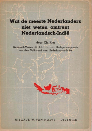Wat de meeste Nederlanders niet weten omtrent Nederlandsch-Indië