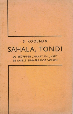 Sahala, tondi : de begrippen "mana" en "hau" bij enkele Sumatraanse volken