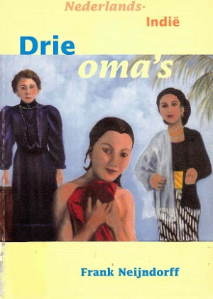 Nederlands Indië. Drie oma's