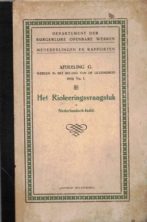 Het rioleeringsvraagstuk in Nederlandsch-Indië