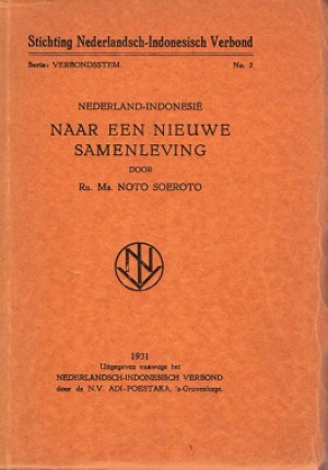 Nederland-Indonesië. Naar een nieuwe samenleving.