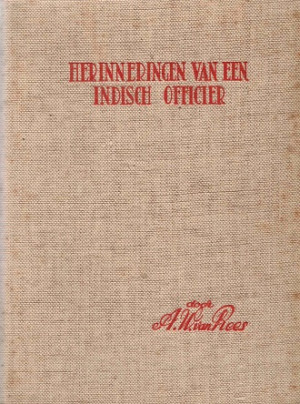 Herinneringen uit de loopbaan van een indisch officier.