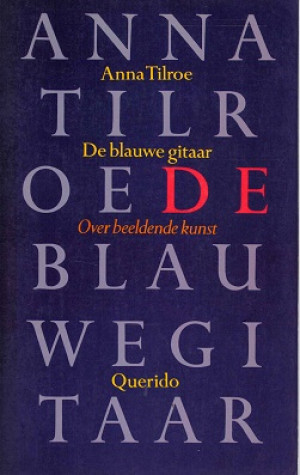 De blauwe gitaar. Over beeldende kunst