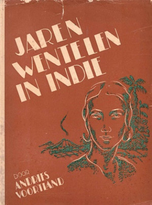 Jaren wentelen in Indië. Roman